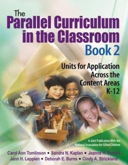 Parallel Curriculum in the Classroom Units for Application Across the Content Areas K-12  9781412925280 Front Cover