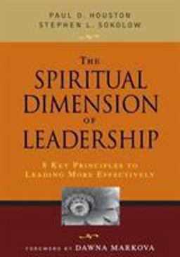 The Spiritual Dimension of Leadership The Spiritual Dimension of Leadership