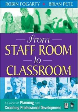 From Staff Room to Classroom A Guide for Planning and Coaching Professional Development  9781412926041 Front Cover