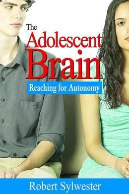 Adolescent Brain Reaching for Autonomy  9781412926119 Front Cover