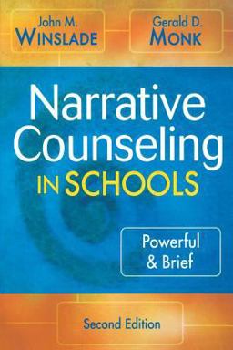 Narrative Counseling in Schools Powerful and Brief 2nd 9781412926218 Front Cover