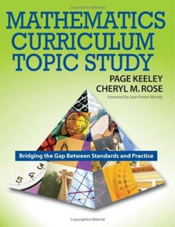 Mathematics Curriculum Topic Study Bridging the Gap Between Standards and Practice  9781412926447 Front Cover