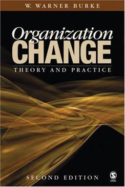 Organization Change Theory and Practice 2nd 9781412926706 Front Cover