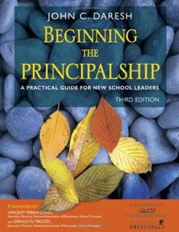 Beginning the Principalship A Practical Guide for New School Leaders 3rd 9781412926829 Front Cover