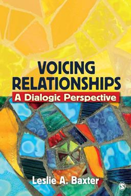Voicing Relationships A Dialogic Perspective  9781412927857 Front Cover