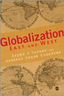 Globalization East and West Globalization East and West