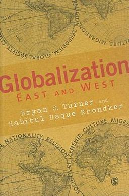 Globalization East and West Globalization East and West