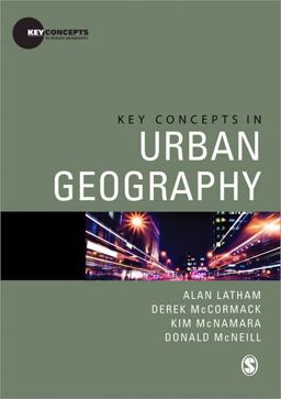 Key Concepts in Urban Geography Key Concepts in Urban Geography