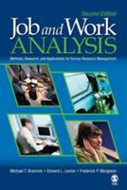 Job and Work Analysis Methods, Research, and Applications for Human Resource Management 2nd 9781412937467 Front Cover