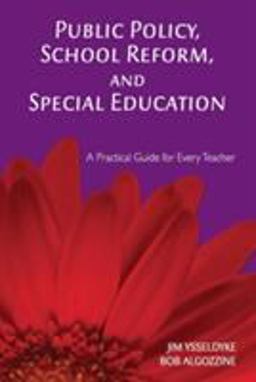 Public Policy, School Reform, and Special Education Public Policy, School Reform, and Special Education