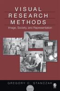 Visual Research Methods Image, Society, and Representation  9781412939546 Front Cover