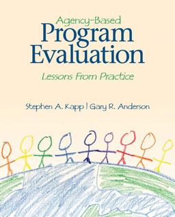 Agency-Based Program Evaluation Lessons from Practice  9781412939843 Front Cover