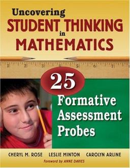 Uncovering Student Thinking in Mathematics 25 Formative Assessment Probes  9781412940375 Front Cover