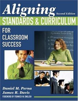 Aligning Standards and Curriculum for Classroom Success