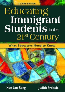 Educating Immigrant Students in the 21st Century What Educators Need to Know 2nd 9781412940955 Front Cover