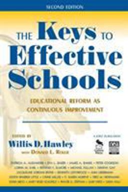 Keys to Effective Schools Educational Reform As Continuous Improvement 2nd 9781412941013 Front Cover