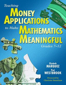Teaching Money Applications to Make Mathematics Meaningful, Grades 7-12  9781412941396 Front Cover