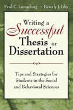 Writing a Successful Thesis or Dissertation Writing a Successful Thesis or Dissertation