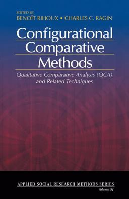 Configurational Comparative Methods Qualitative Comparative Analysis (QCA) and Related Techniques  9781412942355 Front Cover