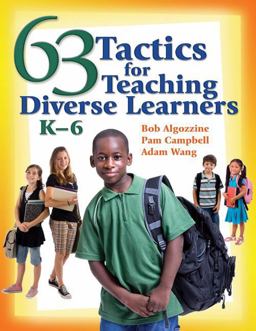 63 Tactics for Teaching Diverse Learners, K-6 63 Tactics for Teaching Diverse Learners, K-6