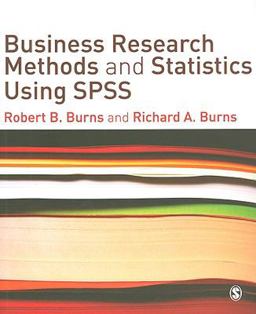 Business Research Methods and Statistics Using SPSS  9781412945301 Front Cover