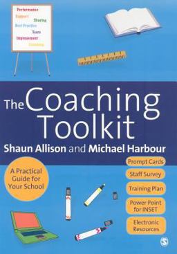 Coaching Toolkit A Practical Guide for Your School  9781412945370 Front Cover