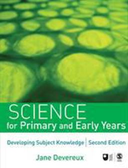 Science for Primary and Early Years Developing Subject Knowledge 2nd 9781412946124 Front Cover