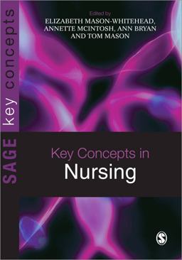 Key Concepts in Nursing Key Concepts in Nursing
