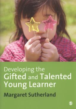 Developing the Gifted and Talented Young Learner