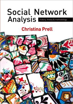 Social Network Analysis History, Theory and Methodology  9781412947152 Front Cover