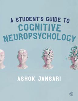 Studentâ€²s Guide to Cognitive Neuropsychology  9781412947459 Front Cover