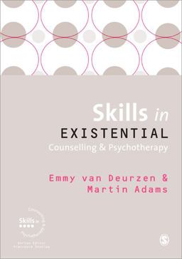 Skills in Existential Counselling and Psychotherapy  9781412947800 Front Cover