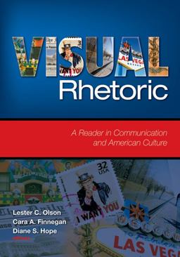 Visual Rhetoric A Reader in Communication and American Culture  9781412949194 Front Cover