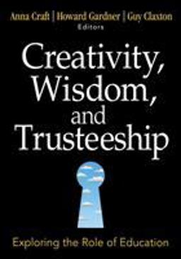 Creativity, Wisdom, and Trusteeship