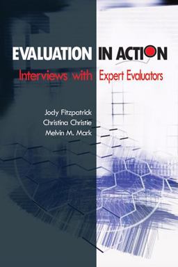 Evaluation in Action Interviews with Expert Evaluators  9781412949743 Front Cover