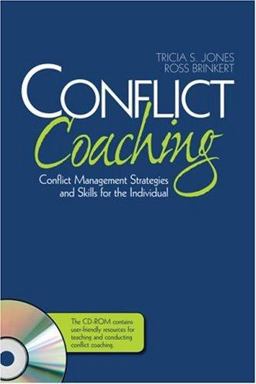 Conflict Coaching Conflict Management Strategies and Skills for the Individual  9781412950831 Front Cover