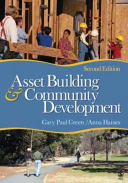Asset Building and Community Development 2nd 9781412951340 Front Cover