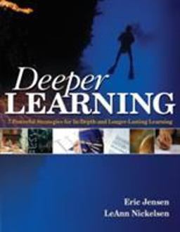 Deeper Learning 7 Powerful Strategies for in-Depth and Longer-Lasting Learning  9781412952040 Front Cover
