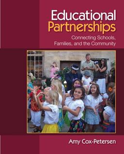 Educational Partnerships Connecting Schools, Families, and the Community  9781412952125 Front Cover