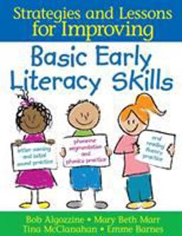 Strategies and Lessons for Improving Basic Early Literacy Skills  9781412952866 Front Cover