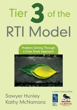 Tier 3 of the RTI Model Problem Solving Through a Case Study Approach  9781412953313 Front Cover
