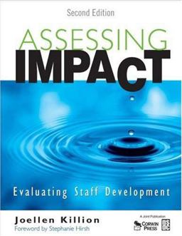 Assessing Impact Evaluating Staff Development 2nd 9781412953559 Front Cover
