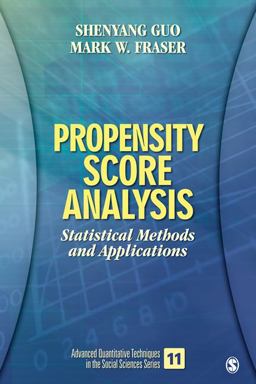 Propensity Score Analysis Statistical Methods and Applications  9781412953566 Front Cover
