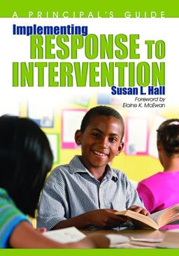 Implementing Response to Intervention A Principalâ€²s Guide  9781412955072 Front Cover