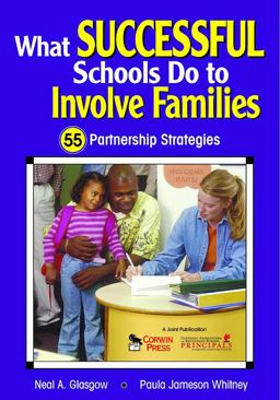 What Successful Schools Do to Involve Families 55 Partnership Strategies  9781412956048 Front Cover