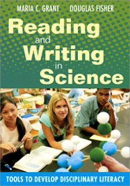 Reading and Writing in Science Tools to Develop Disciplinary Literacy  9781412956147 Front Cover