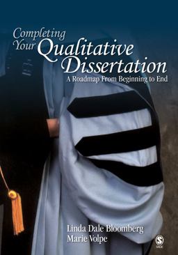 Completing Your Qualitative Dissertation A Roadmap from Beginning to End  9781412956512 Front Cover