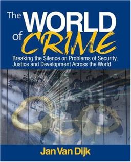 World of Crime Breaking the Silence on Problems of Security, Justice and Development Across the World  9781412956796 Front Cover