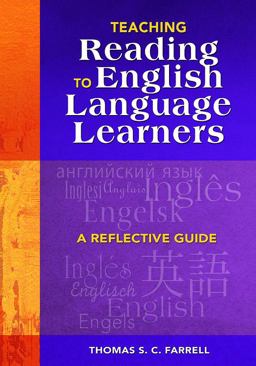 Teaching Reading to English Language Learners A Reflective Guide  9781412957359 Front Cover