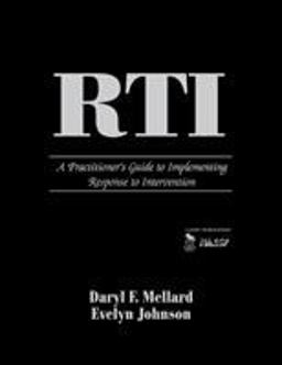 RTI A Practitioner's Guide to Implementing Response to Intervention  9781412957724 Front Cover